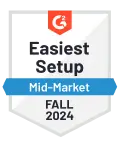 G2 badge for easiest setup, mid-market. Fall 2024