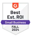 G2 badge for best estimated R.O.I., small business. Fall 2024